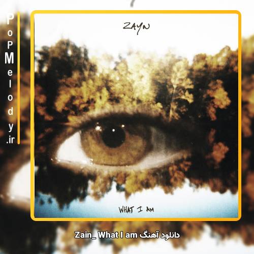 دانلود آهنگ Zain What I am